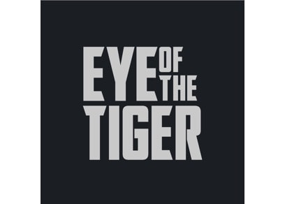 Eye of the Tiger Eye of the Tiger